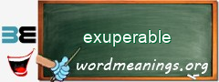 WordMeaning blackboard for exuperable